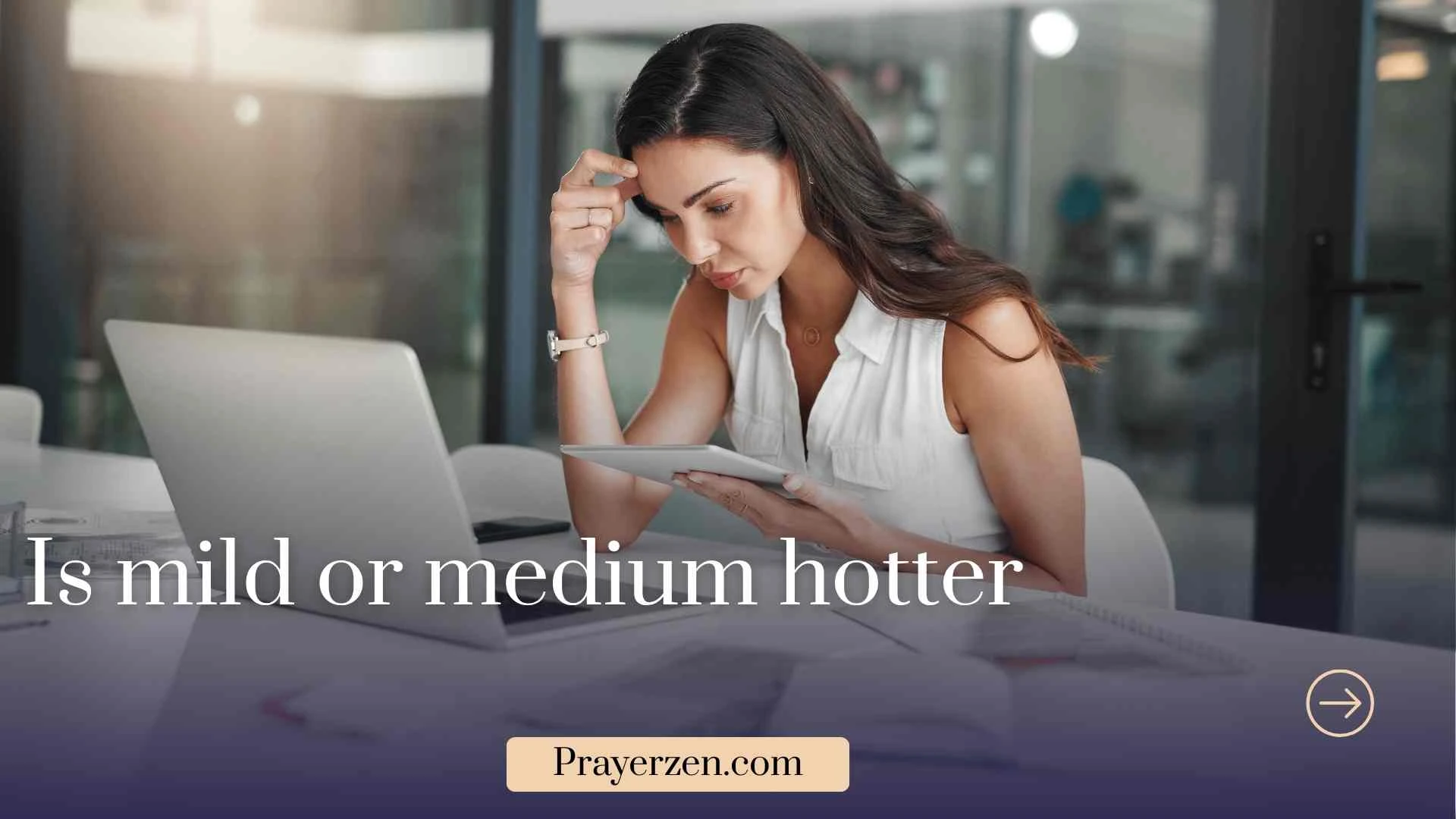 Is mild or medium hotter