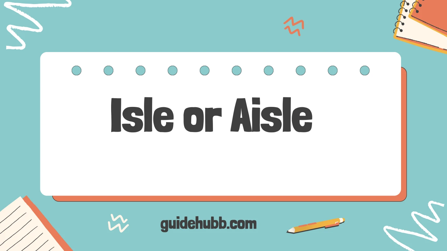 Isle or Aisle