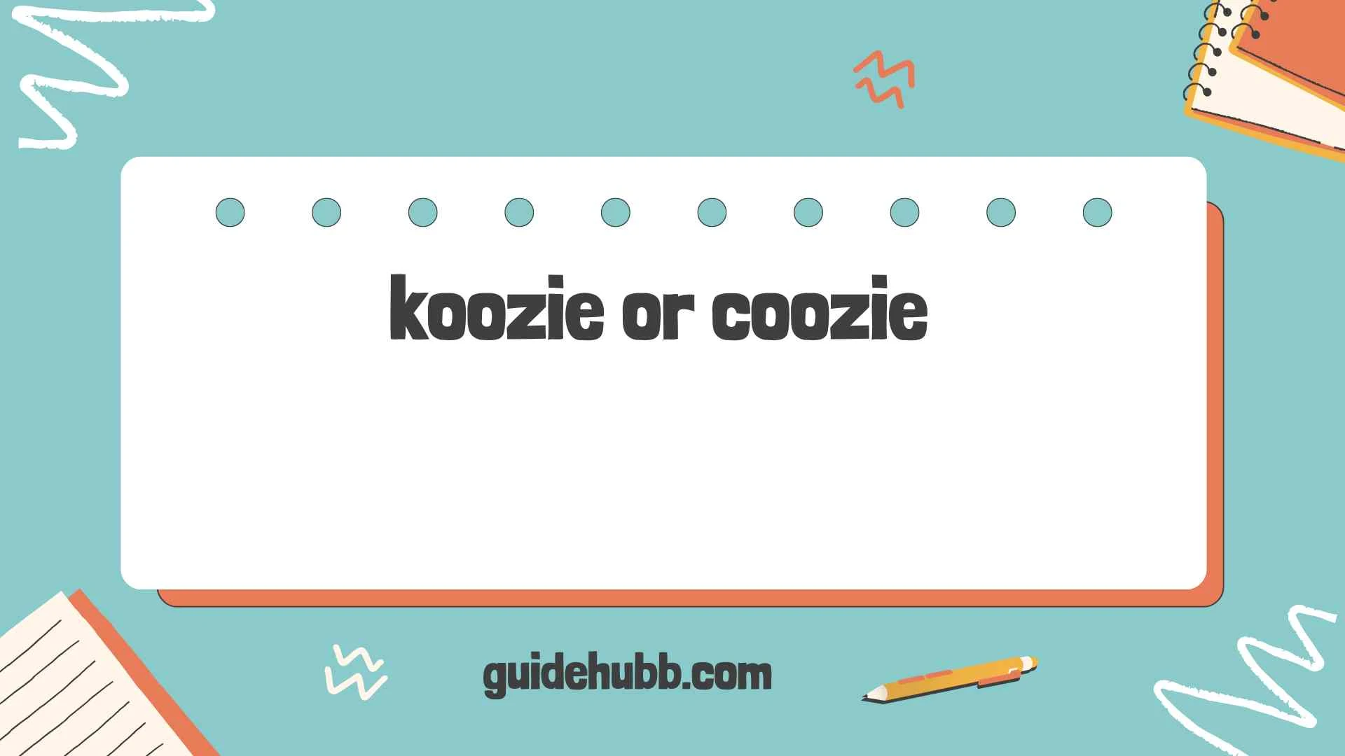 koozie or coozie