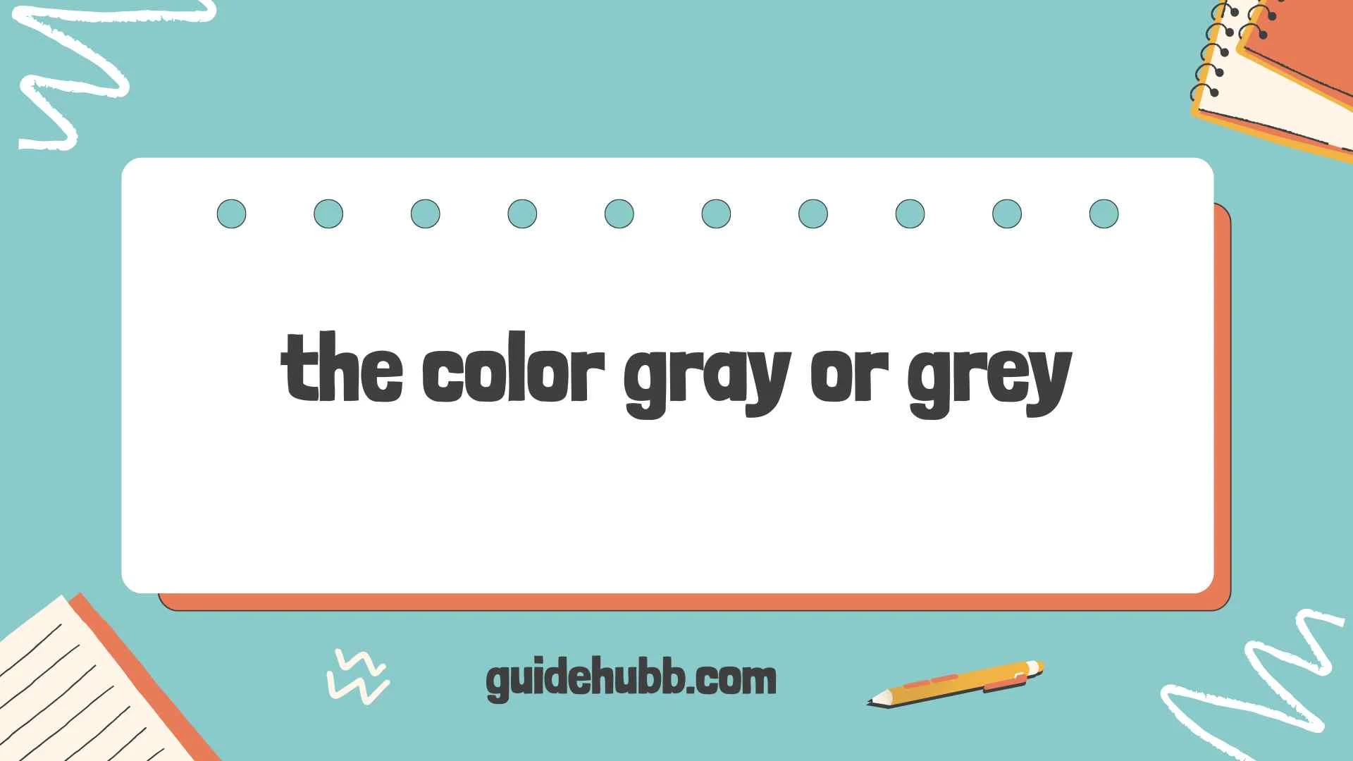 the color gray or grey