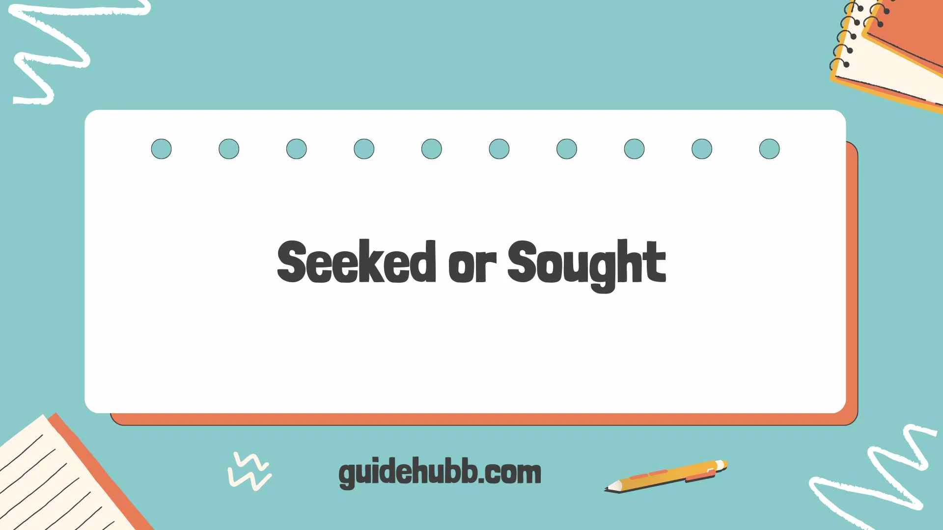 seeked or sought