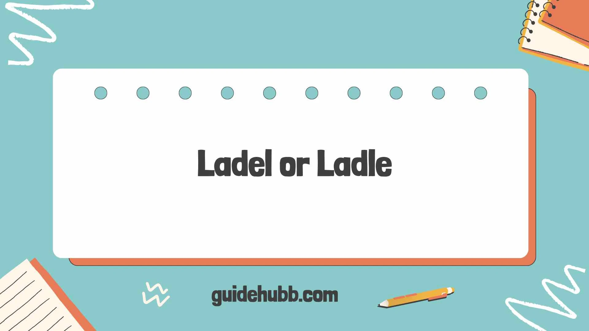 ladel or ladle