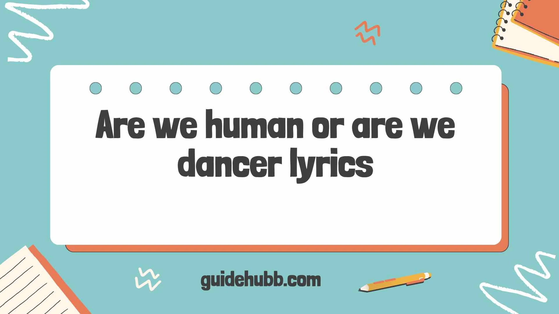 are we human or are we dancer lyrics