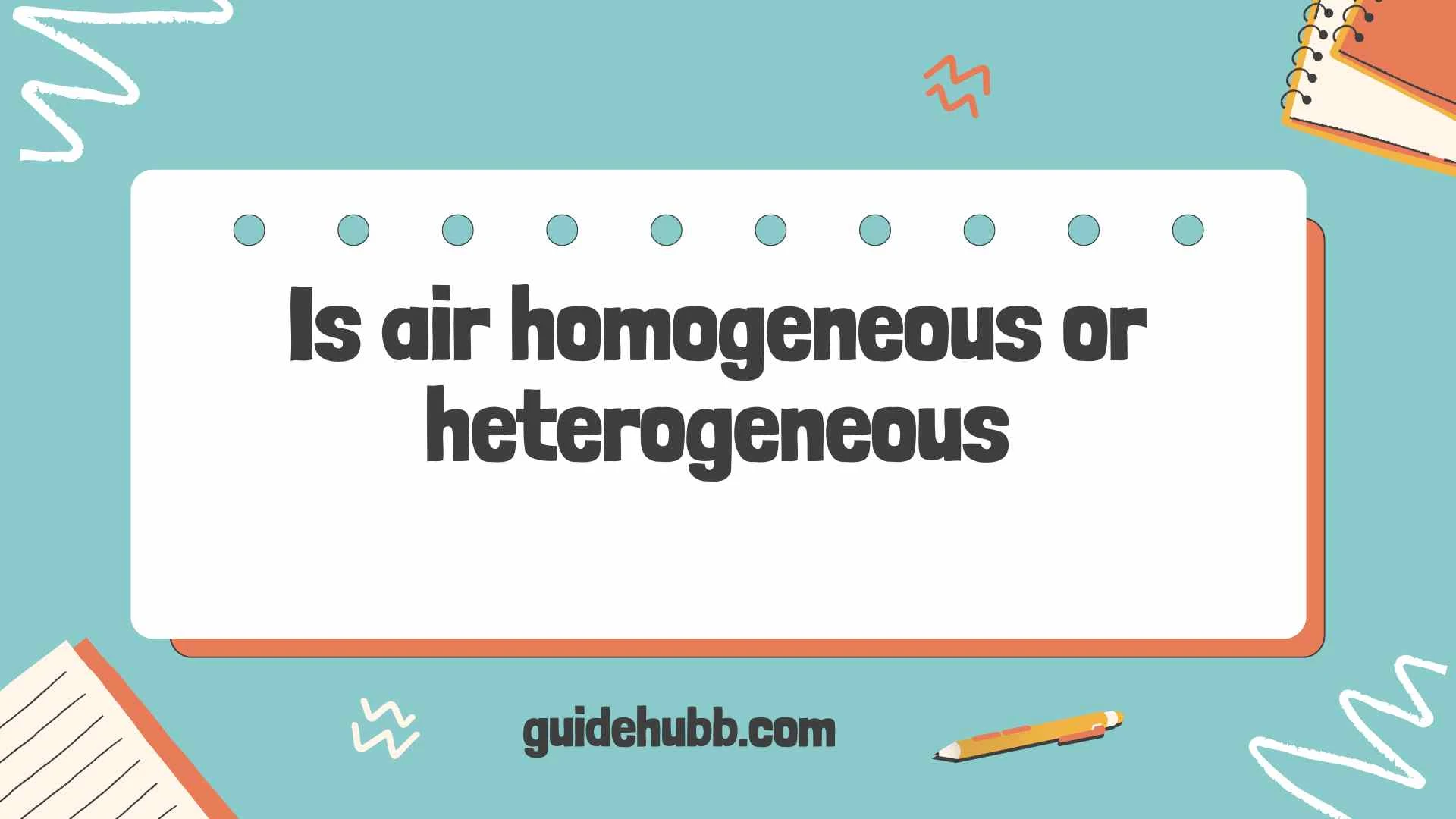 is air homogeneous or heterogeneous