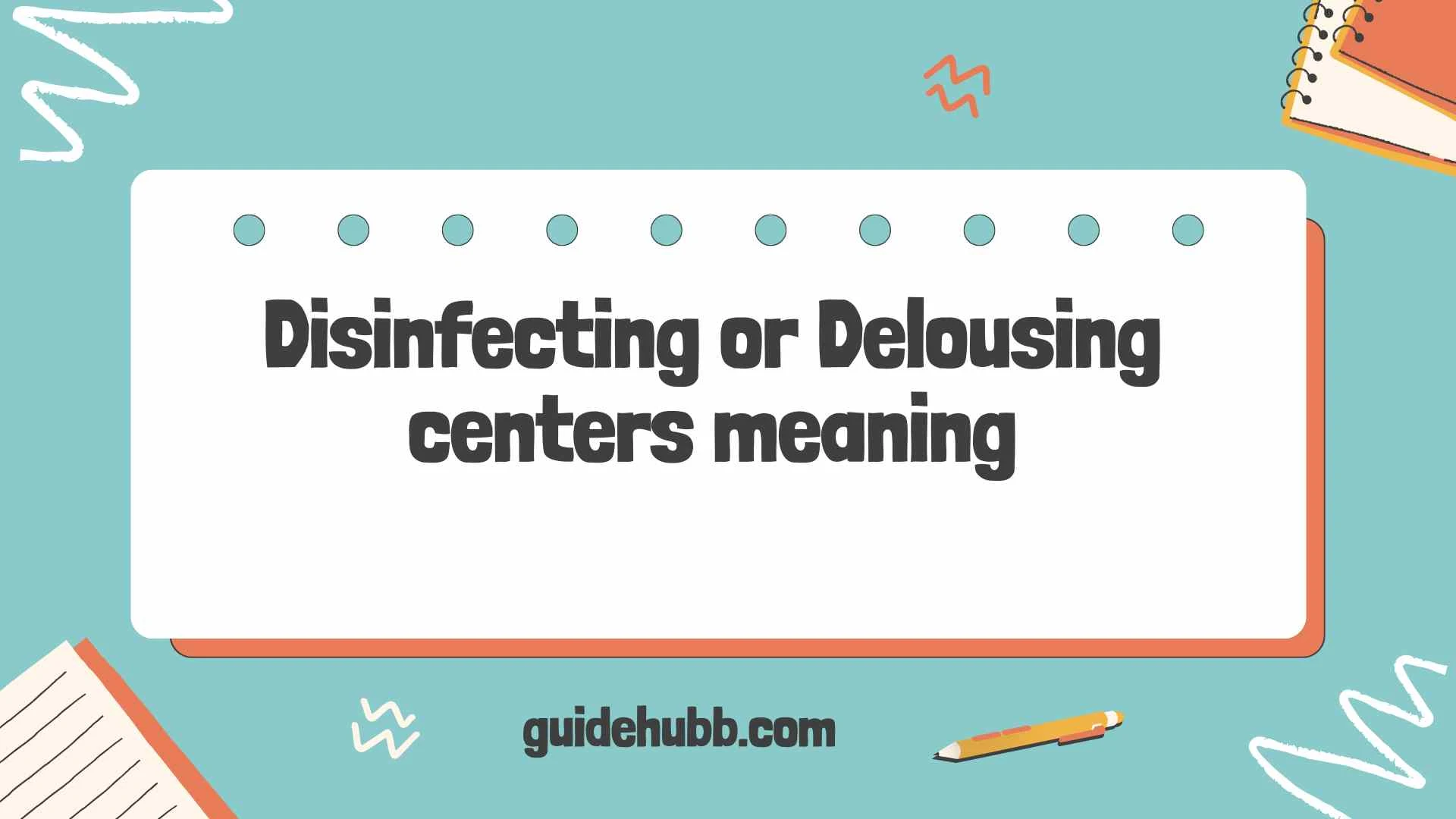 Disinfecting or Delousing centers meaning