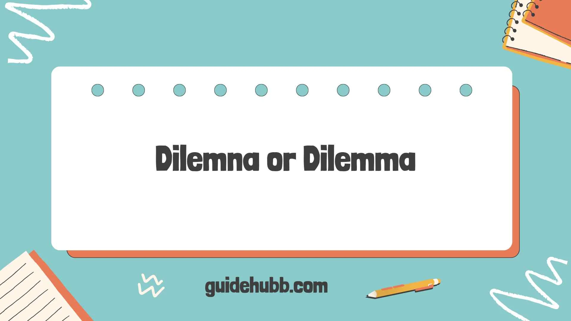 Dilemna or Dilemma