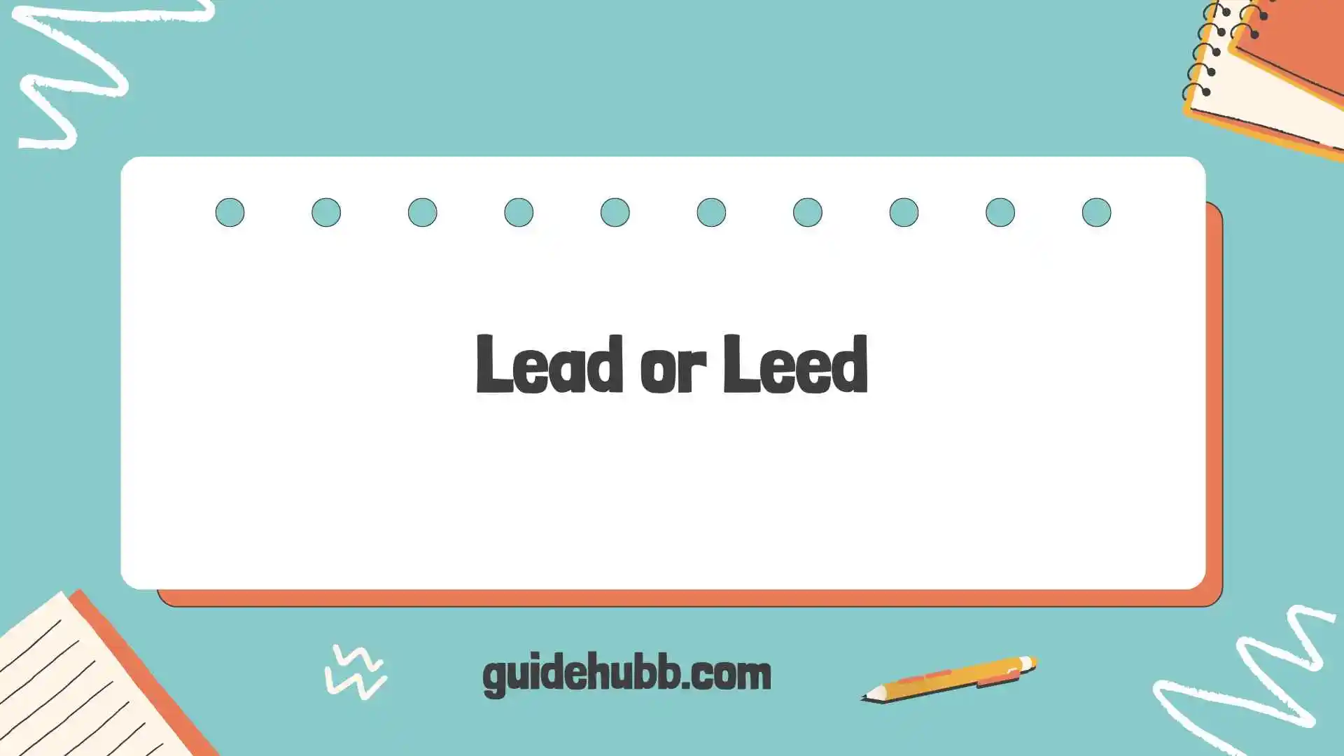 lead or leed